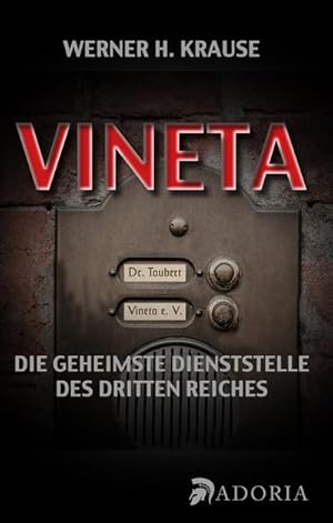Bild des Verkufers fr Vineta : Die geheimste Dienststelle des Dritten Reiches zum Verkauf von AHA-BUCH GmbH