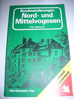 1) Rundwanderungen Nord- und Mittelvogesen. 2) Rundwanderungen Südvogesen. Zusammen 2 Bücher. Wan...