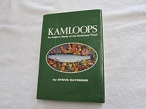 Image du vendeur pour Kamloops: An Anglers Study of the Kamloops Trout. mis en vente par Bruce Cave Fine Fly Fishing Books, IOBA.