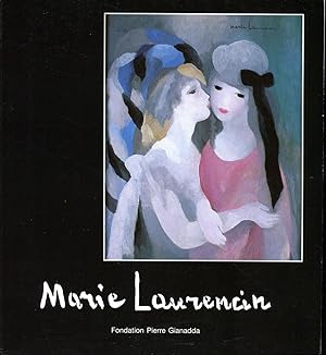 Marie Laurencin. Cent oeuvres des collections du Musée Marie Laurencin au Japon.