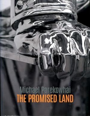 Michael Parekowhai : The Promised Land