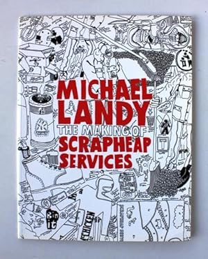 Image du vendeur pour The Making of Scrapheap Services mis en vente par Vortex Books