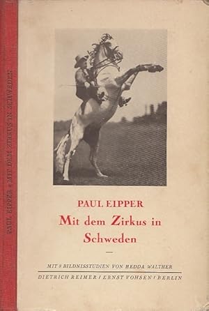 Mit dem Zirkus in Schweden. Wandern und Wundern, Heft 5. Herausgegeben von Jens Nydahl, Dr. Franz...