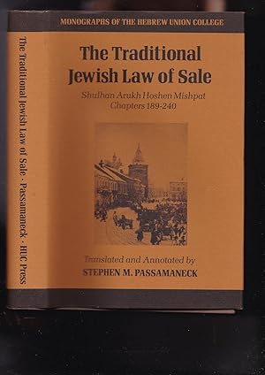 Immagine del venditore per The Traditional Jewish Law of Sale. Shulhan Arukh Hoshen Mishpat. Chapters 189-240. Translated and annotated. (Monographs of the Hebrew Union College 9) venduto da Meir Turner