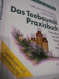 Image du vendeur pour Das Teebauml-Praxisbuch Gesundheit aus dem Herzen der Natur mis en vente par Alte Bcherwelt