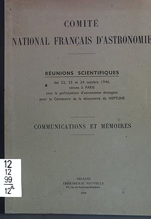 Réunions Scientifiques des 22, 23 et 24 octobre 1946, tenues à Paris avec la participation d'astr...