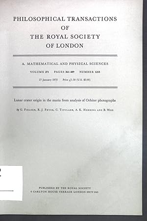 Immagine del venditore per Lunar crater origin in the maria from analysis of Orbiter photographs; Philosophical Transactions of The Royal Society of London, A. mathematical and physical sciences, Vol. 271, No. 1215; venduto da books4less (Versandantiquariat Petra Gros GmbH & Co. KG)