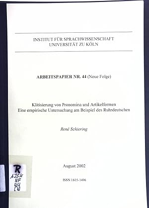 Bild des Verkufers fr Klitisierung von Pronomina und Artikelformen: Eine empirische Untersuchung am Beispiel des Ruhrdeutschen; Institut fr Sprachwissenschaft Universitt zu Kln, Arbeitspapier Nr. 44 (Neue Folge); zum Verkauf von books4less (Versandantiquariat Petra Gros GmbH & Co. KG)