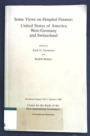 Bild des Verkufers fr Some Views on Hospital Finance: United States of America, West-Germany and Switzerland; Occasional Papers Vol. 1, Summer 1988 zum Verkauf von books4less (Versandantiquariat Petra Gros GmbH & Co. KG)