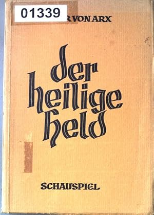 Immagine del venditore per Der heilige Held. Schauspiel in fnf Akten. venduto da books4less (Versandantiquariat Petra Gros GmbH & Co. KG)