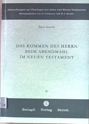 Imagen del vendedor de Das Kommen des Herrn beim Abendmahl im Neuen Testament. a la venta por books4less (Versandantiquariat Petra Gros GmbH & Co. KG)