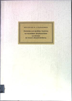 Bild des Verkufers fr Mndliche und schriftliche Tradition der vorexilischen Prophentenbcher als Problem der neueren Prophetenforschung. zum Verkauf von books4less (Versandantiquariat Petra Gros GmbH & Co. KG)