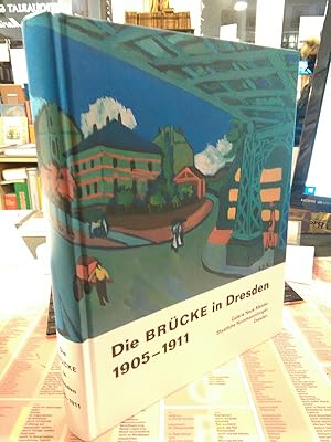 Bild des Verkufers fr Die Brcke in Dresden 1905 - 1911 - Ausstellung vom 20. Oktober 2001 bis 6. Januar 2002 im Dresdner Schlo / Staatliche Kunstsammlungen Dresden / Galerie Neue Meister. zum Verkauf von Antiquariat Thomas Nonnenmacher