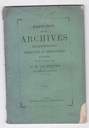 Rapport sur les archives départementales , communales et hospitalières de Loir et Cher pour l'Ann...