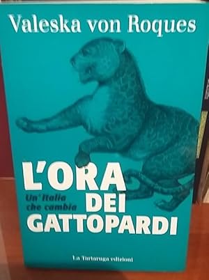 L'ORA DEI GATTOPARDI. UN'ITALIA CHE CAMBIA.,