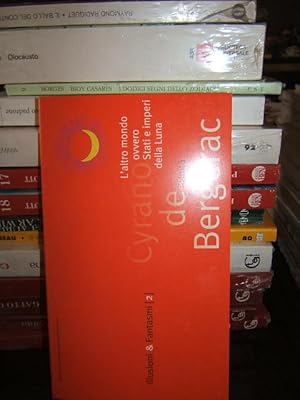 L'ALTRO MONDO OVVERO STATI E IMPERI DELLA LUNA,
