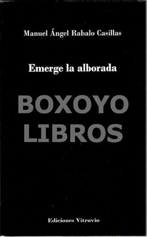 Seller image for Emerge la alborada for sale by Boxoyo Libros S.L.