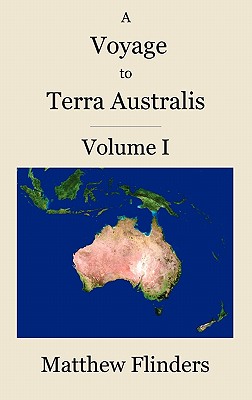 Image du vendeur pour A Voyage to Terra Australis: Volume 1 (Hardback or Cased Book) mis en vente par BargainBookStores