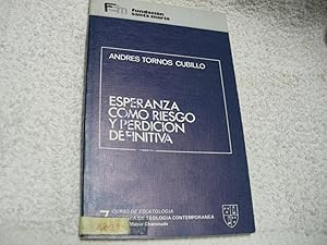 Seller image for ESPERANZA COMO RIESGO Y PERDICIN DEFINITIVA for sale by Vrtigo Libros