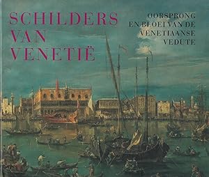 Image du vendeur pour Schilders van Veneti : oorsprong en bloei van de Venetiaanse vedute [tentoonstelling in het Rijksmuseum te Amsterdam van 15 december 1990 tot en met 10 maart 1991] / Bernard Aikema; Boudewijn Bakker. [Teksred.: Wouter Kloek mis en vente par Licus Media