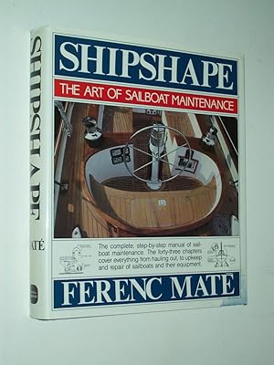 Bild des Verkufers fr Shipshape: The Art of Sailboat Maintenance zum Verkauf von Rodney Rogers