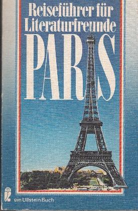 Imagen del vendedor de Reisefhrer fr Literaturtfreunde: Paris. a la venta por Buchversand Joachim Neumann