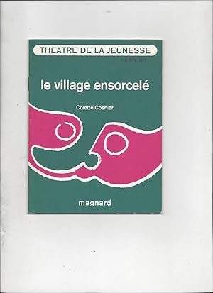 Le village ensorcele