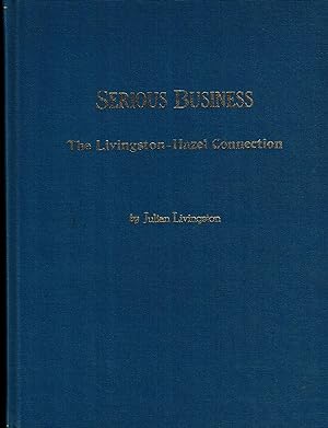 Serious Business; The Livingston - Hazel Connection ; Great Britain to Virginia, to Kentucky, to ...