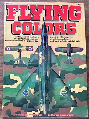 Image du vendeur pour Flying Colors: Military Aircraft Markings and Camouflage Schemes from World War I to Present Day mis en vente par Molly's Brook Books