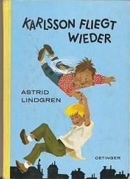 Karlsson fliegt wieder. Deutsch von Thyra Dohrenburg. Illustrationen von Ilon Wikland.