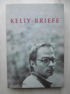 Seller image for Kelly-Briefe. Mit einer Notiz von Christian d'Orville. for sale by Antiquariat Steinwedel
