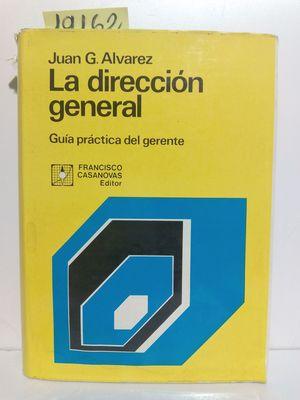 Seller image for LA DIRECCIN GENERAL for sale by Librera Circus