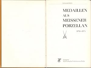 Bild des Verkufers fr Medaillen aus Meissener Porzellan.,1970 -1974., zum Verkauf von Antiquariat Kastanienhof