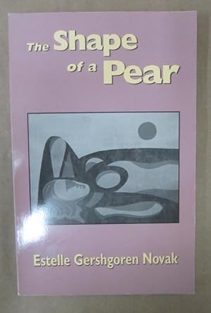 Seller image for The Shape of a Pear [Signed & Inscribed] for sale by Atlantic Bookshop