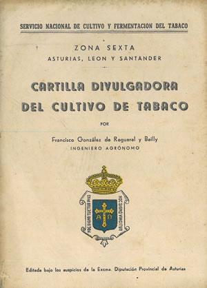 Imagen del vendedor de CARTILLA DIVULGADORA DEL CULTIVO DE TABACO. ZONA SEXTA: ASTURIAS, LEN Y SANTANDER. a la venta por Librera Anticuaria Galgo