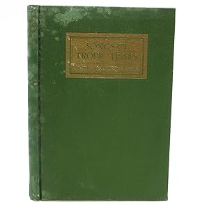 Imagen del vendedor de Songs of Tropic Trails (First Edition) a la venta por Shelley and Son Books (IOBA)