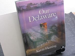 Our Delaware. (signed).