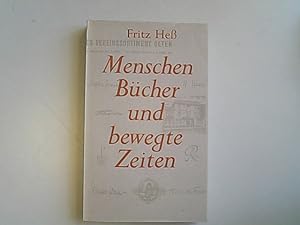 Bild des Verkufers fr Menschen, Bcher und bewegte Zeiten. Ein halbes Jahrhundert Schweizer Buchhandel. zum Verkauf von Antiquariat Bookfarm