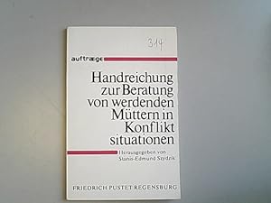 Seller image for Handreichung zur Beratung von werdenden Mttern in Konfliktsituationen. for sale by Antiquariat Bookfarm