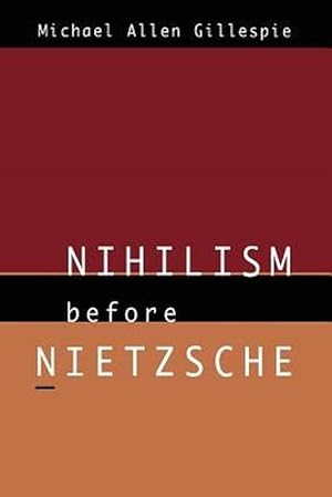 Image du vendeur pour Nihilism Before Nietzsche (Paperback) mis en vente par Grand Eagle Retail