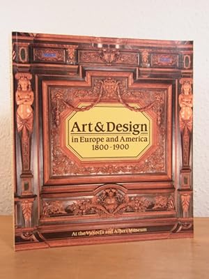 Seller image for Art & Design in Europe and America 1800 - 1900 for sale by Antiquariat Weber