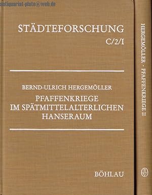 Pfaffenkriege im spätmittelalterlichen Hanseraum. Städteforschung C/2/I und C/2/II. Quellen und S...