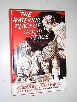 Seller image for The Watering Place of Good Peace for sale by Westgate Bookshop