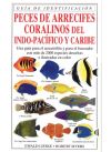 Seller image for PECES DE ARRECIFES CORALINOS DEL INDO-PACFICO Y CARIBE for sale by Agapea Libros