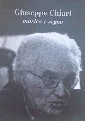 Giuseppe Chiari. Musica e segno.