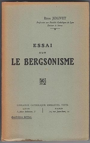 Essai sur le bergsonisme.