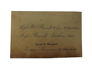 Messrs. Wm. Brandt & Co., St. Petersburg. Messrs. Brandt Brothers, Riga. Agent in Glasgow Thomas ...