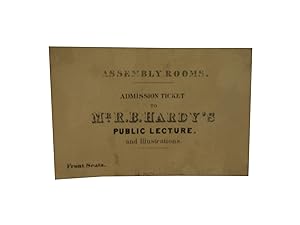 Assembly Rooms. Admission Ticket to Mr. R.B. Hardy's Public Lecture and Illustrations
