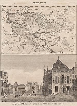 Teilansicht, Marktplatz, darüber Umgebungskarte von Bremen, "Das Rathaus und der Markt in Bremen".