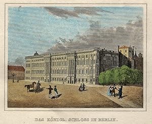 Bild des Verkufers fr Schloplatzseite, "Das knigl. Schloss in Berlin". zum Verkauf von Antiquariat Clemens Paulusch GmbH